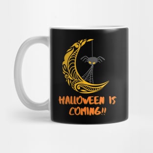 Halloween is Coming!! Mug